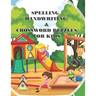 Spelling Handwriting & Crossword Puzzles for Kids: My First Grade Workbook With Sight Words and More Sentences Improve To Your Kid's Spelling Skills
