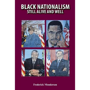 Black Nationalism: Still Alive and Well