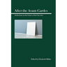 After the Avant-Gardes