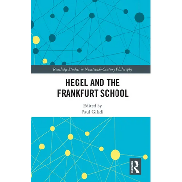 Hegel and the Frankfurt School
