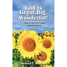 God is Great, Big, and Wonderful!: Taste and See that God is Good