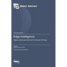 Edge Intelligence: Edge Computing for 5G and the Internet of Things