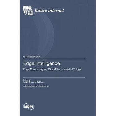 Edge Intelligence: Edge Computing for 5G and the Internet of Things