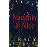 Naughty & Nice: A MFM Snowed-in Christmas Romance