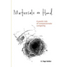 Materials on Hand: A Poetic Tale of Compassionate Caregiving