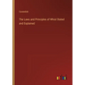 The Laws and Principles of Whist Stated and Explained