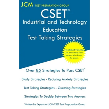 CSET Industrial and Technology Education - Test Taking Strategies: CSET 184 and CSET 185 - Free Online Tutoring - New 2020 Edition - The latest strate