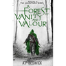 A Forest Of Vanity And Valour