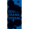 Edu: Transversal No. 01/2022: Educational Turn / Bildungsoffensive