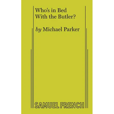 Who's in Bed With the Butler?