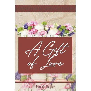 A Gift of Love
