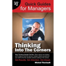 Thinking Into the Corners - Quick Guides for Managers