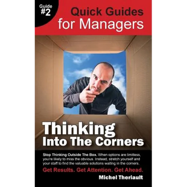 Thinking Into the Corners - Quick Guides for Managers