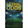 Lethal Odds