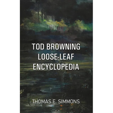 Tod Browning Loose-Leaf Encyclopedia