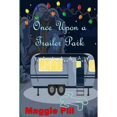 Once Upon a Trailer Park