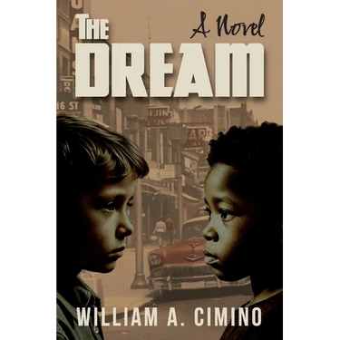 The Dream: A Novel of Race, Trust and Enduring Friendship