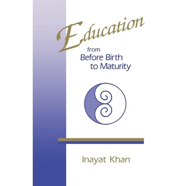 Education from Before Birth to Maturity