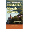 Lake Superior's Historic North Shore: A Guided Tour