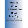 How to Write a Non-Fiction Book in 60 Days