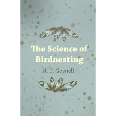 The Science of Birdnesting