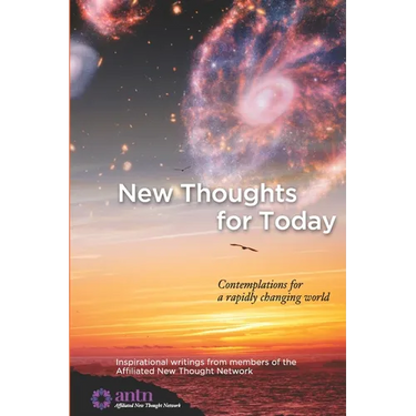 New Thoughts for Today: contemplations for a rapidly changing world