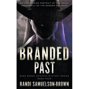 Branded Past: A Contemporary Western Thriller