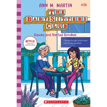 Claudia and the Sad Good-Bye (the Baby-Sitters Club #26): Volume 26