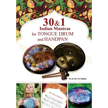 30 and 1 Indian Mantras for Tongue Drum and Handpan: Play by Number