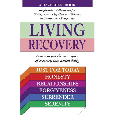 Living Recovery: Inspirational Moments for 12 Step Living
