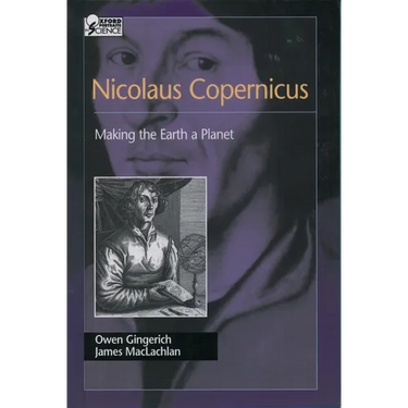 Nicolaus Copernicus: Making the Earth a Planet