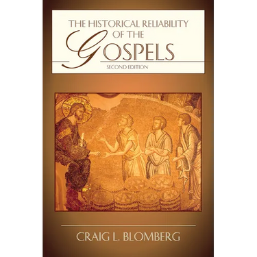 The Historical Reliability of the Gospels