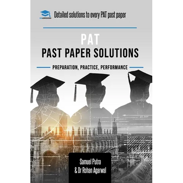 PAT Past Paper Worked Solutions: Detailed Step-By-Step Explanations for over 250 Questions, Includes all Past Past Papers for the Physics Aptitude Tes