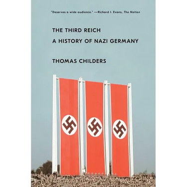 The Third Reich: A History of Nazi Germany
