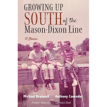 Growing Up South of the Mason-Dixon Line