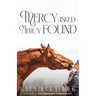 Mercy Asked Mercy Found