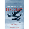 The Arsenal of Democracy: Fdr, Detroit, and an Epic Quest to Arm an America at War