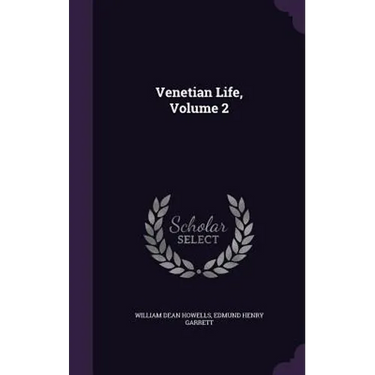 Venetian Life, Volume 2