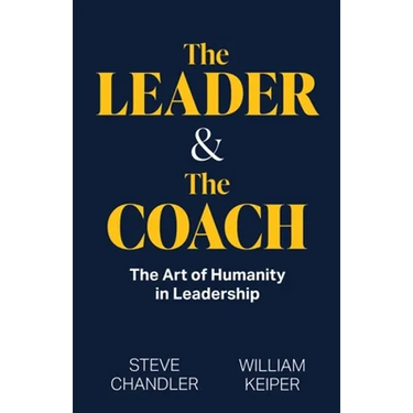 The Leader and The Coach: The Art of Humanity in Leadership