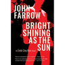 Bright Shining as the Sun: An Émile Cinq-Mars Novel