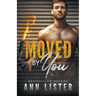 Moved By You