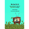 We Can Fix It!: How to disrupt the impact of Big Money on politics
