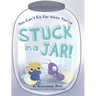 You Can't Go Far When You're Stuck in a Jar