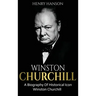 Winston Churchill: A Biography of Historical Icon Winston Churchill