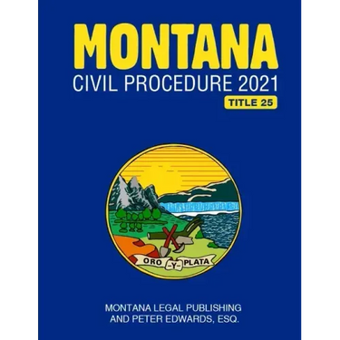 Montana Civil Procedure 2021