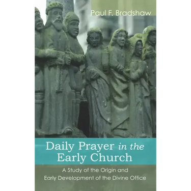 Daily Prayer in the Early Church