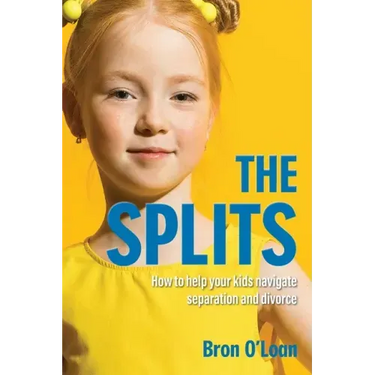 The Splits: How to help your kids navigate separation and divorce
