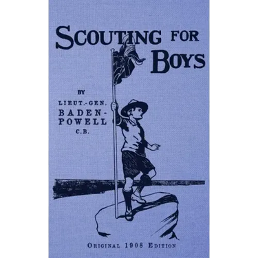 Scouting For Boys - Original 1908 Edition
