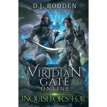 Viridian Gate Online: Inquisitor's Foil (The Illusionist Book 3)