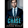 To The Chase